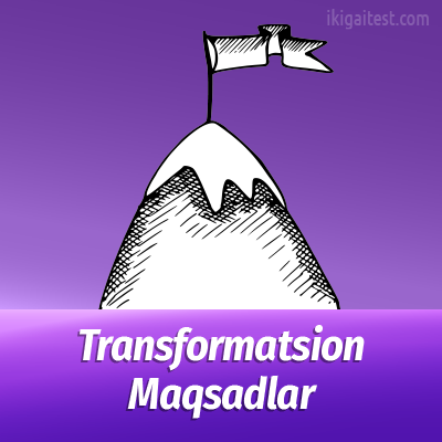 Transformatsion etakchilik Maqsadlar